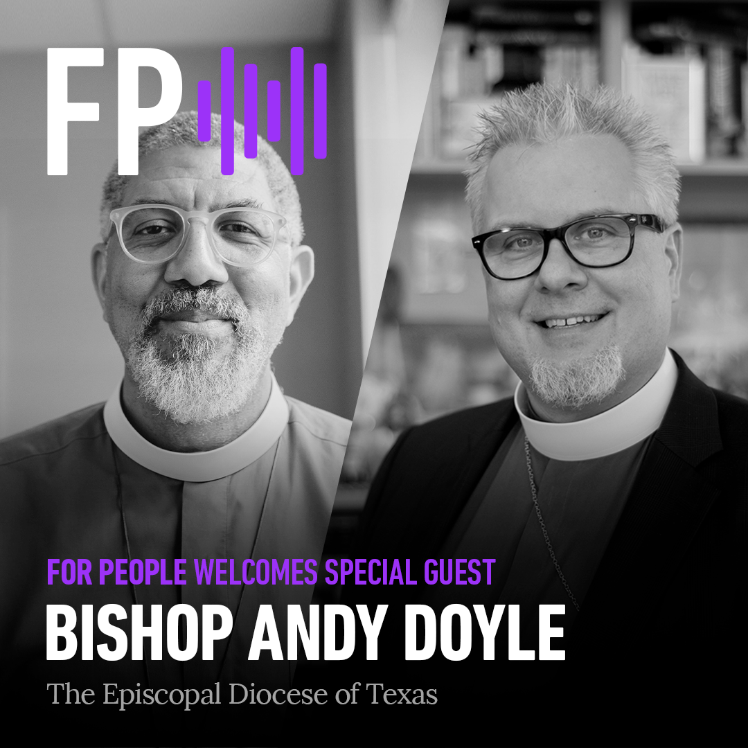 For People with Bishop Rob Wright | Special Guest Bishop Andy Doyle